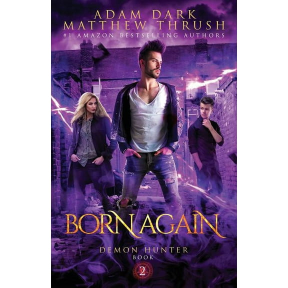 Demon Hunter: Born Again: Demon Hunter Book 2 (Paperback)