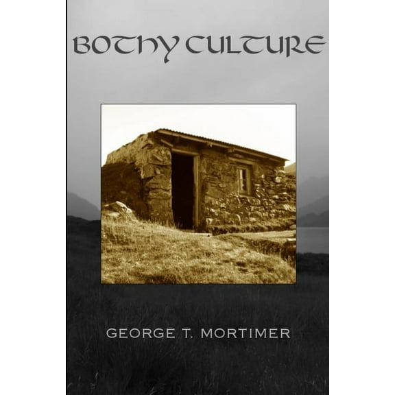 Bothy Culture, (Paperback)