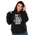 thumbnail image 4 of No Tools Loaned Here Mechanic Humor Hoodie Sweatshirt Women Men Brisco Brands M, 4 of 6