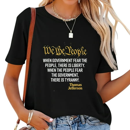 When Government Fear the People Thomas Jefferson Quotes T-Shirt