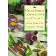 thumbnail image 1 of Pre-Owned Cross Stitch: Inspirations in Color (Paperback) 1567991955 9781567991956, 1 of 1