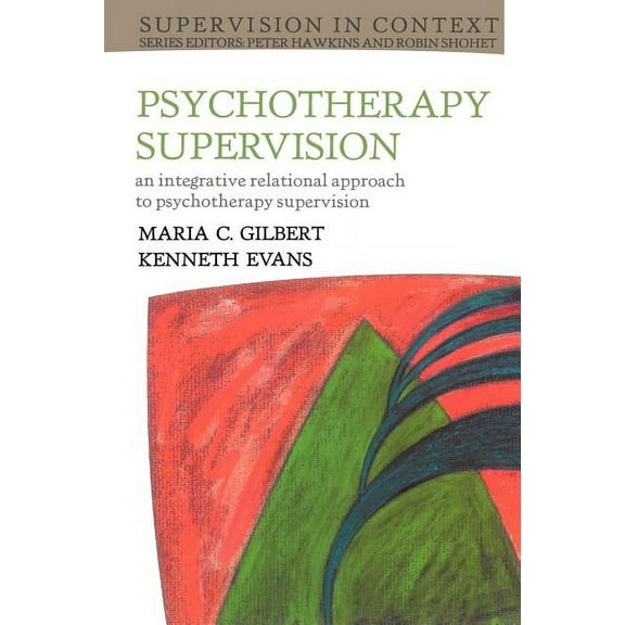 Supervision in Context Psychotherapy Supervision, (Paperback)