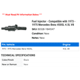 thumbnail image 2 of Fuel Injector - Compatible with 1973 - 1975 Mercedes-Benz 450SL 4.5L V8 1974, 2 of 2