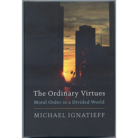Pre-Owned The Ordinary Virtues: Moral Order in a Divided World (Hardcover) 0674976274 9780674976276