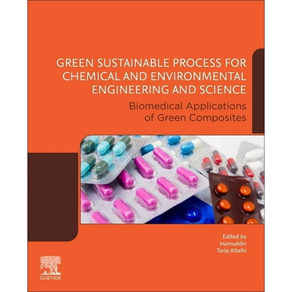 Green Sustainable Process for Chemical and Environmental Engineering and Science: Biomedical Applications of Green Compo, (Paperback)