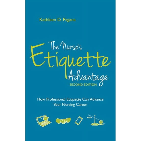The Nurse's Etiquette Advantage