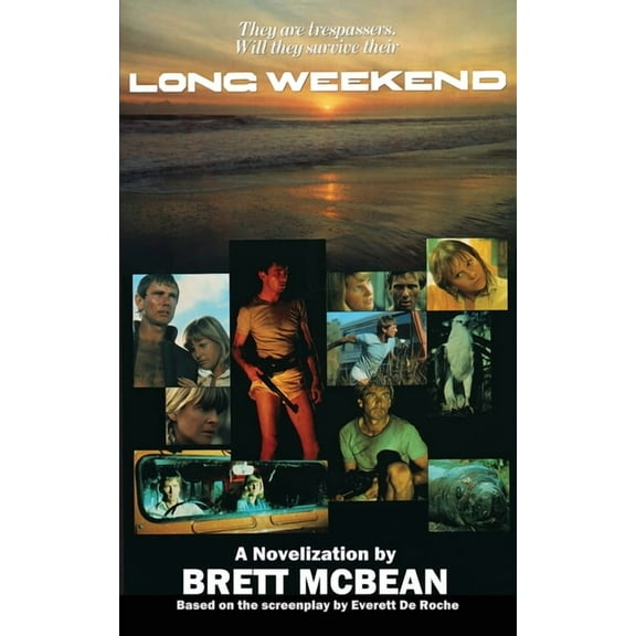 Long Weekend: The Novelization, (Paperback)