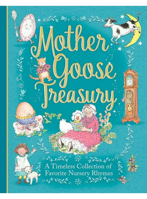 Mother Goose Treasury: A Beautiful Collection of Favorite Nursery Rhymes (Hardcover)