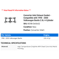 thumbnail image 2 of Converter Inlet Exhaust Gasket - Compatible with 1998 - 2000 Volkswagen Beetle 2.0L 4-Cylinder 1999, 2 of 2
