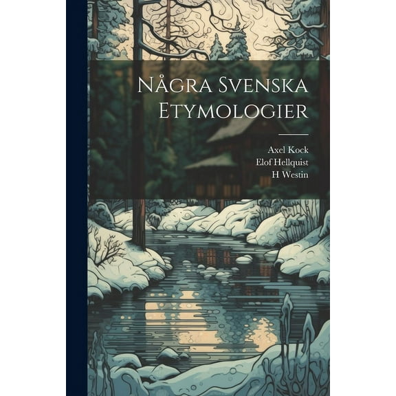NÃ¥gra Svenska Etymologier (Paperback)