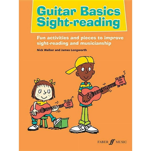 Faber Edition: Basics Guitar Basics Sight-Reading: Fun Activities and Pieces to Improve Sight-Reading and Musicianship, (Paperback)