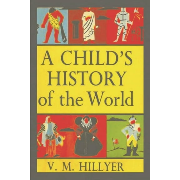 A Child's History of the World, (Paperback)