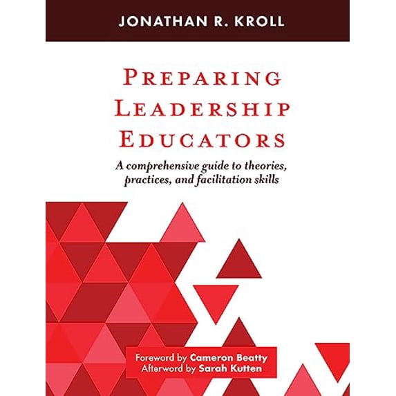 Pre-Owned Preparing Leadership Educators: A Comprehensive Guide to Theories, Practices, and Facilitation Skills (Paperback) 1642672777 9781642672770