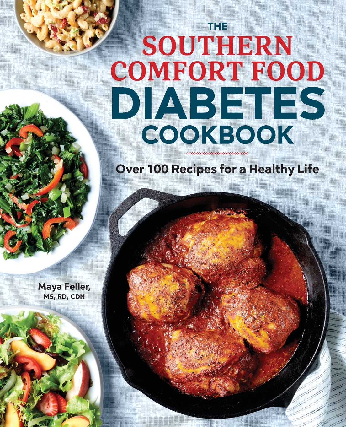 The Southern Comfort Food Diabetes Cookbook Over 100 Recipes for a