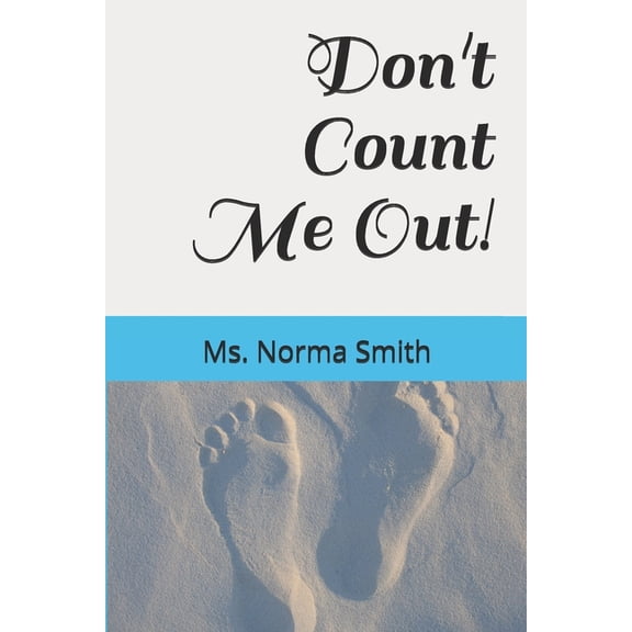 Don't Count Me Out!, (Paperback)
