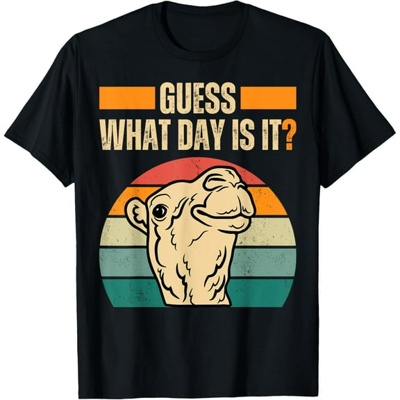 Guess What Day Is It Camel Hump Day Camel Wednesday Funny T-ShirtMen's and women's gift, black and white T-shirt, size: Extra large S-4XL