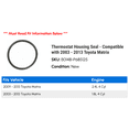 thumbnail image 2 of Thermostat Housing Seal - Compatible with 2003 - 2013 Toyota Matrix 2004 2005 2006 2007 2008 2009 2010 2011 2012, 2 of 2