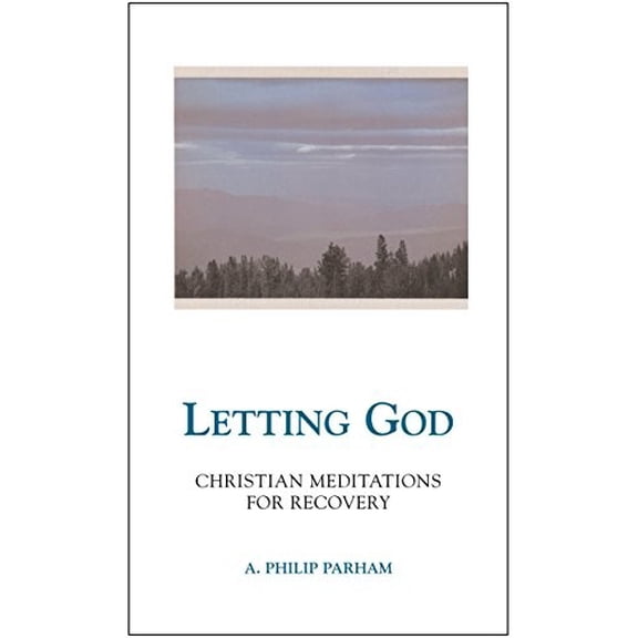 Pre-Owned Letting God - Revised Edition: Christian Meditations for Recovery (Paperback) 0062506692 9780062506696