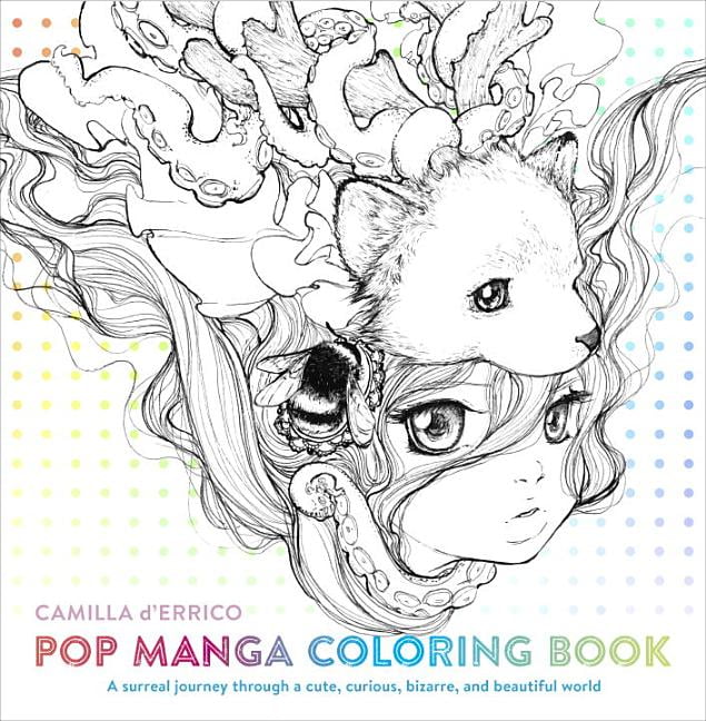 Camilla d'Errico Pop Manga Coloring Book: A Surreal Journey Through a Cute, Curious, Bizarre, and Beautiful World (Paperback)