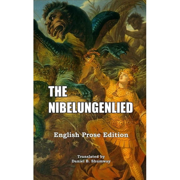 The Nibelungenlied: English Prose Translation, (Hardcover)