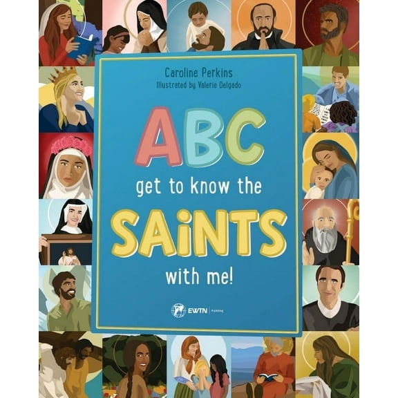ABC Get to Know the Saints, (Hardcover)