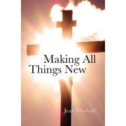 Making All things New (Paperback)