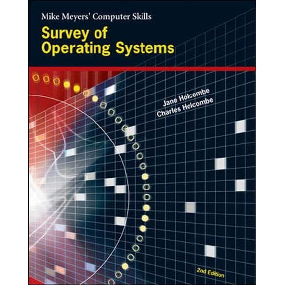 Pre-Owned Survey of Operating Systems (MIKE MEYERS' COMPUTER SKILLS) (Paperback) 0072257733 9780072257731