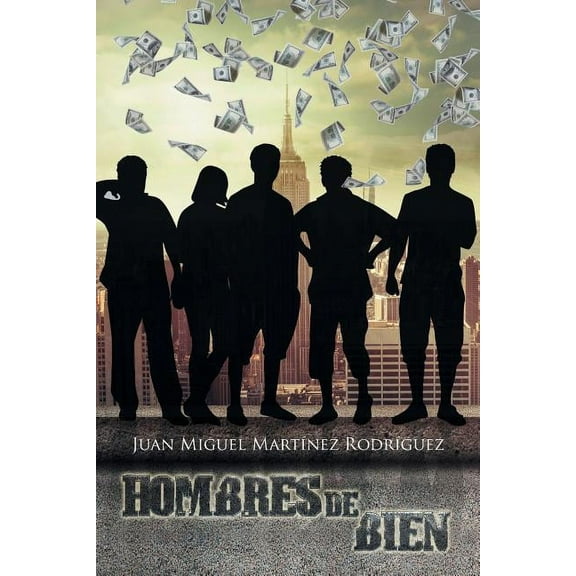 Hombres de bien (Spanish Edition)