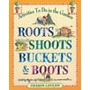 Roots, Shoots, Buckets & Boots - Paperback