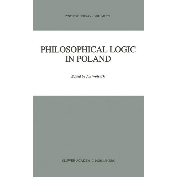 Synthese Library Philosophical Logic in Poland, Book 228, (Hardcover)