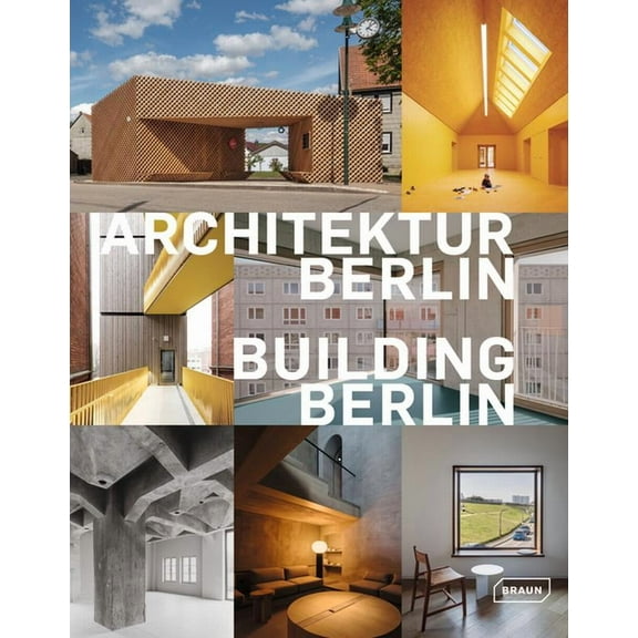 Building Berlin, Vol. 13: The Latest Architecture in and Out of the Capital (Paperback)
