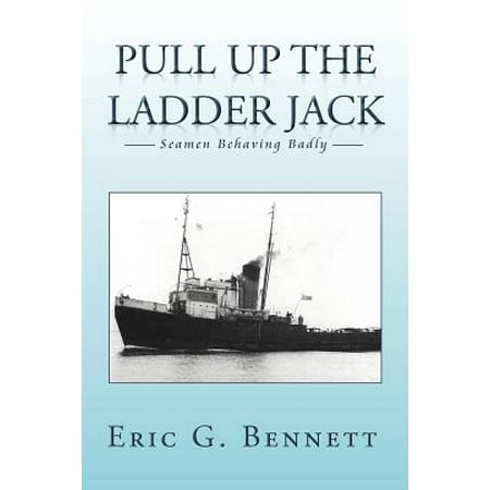 pull up the ladder jack seamen behaving badly walmart com