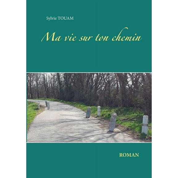 Ma vie sur ton chemin, (Paperback)