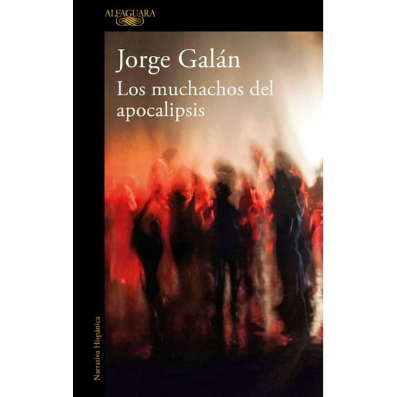 Los Muchachos del Apocalipsis / The Guys of the Apocalypse, (Paperback)