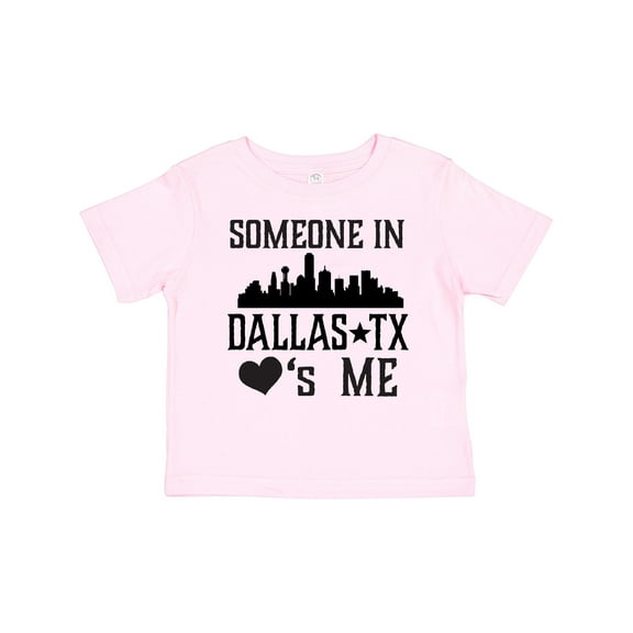 Inktastic Dallas Texas Someone Loves Me Boys or Girls Toddler T-Shirt