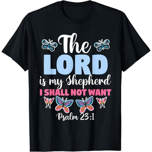 Religious Christian The Lord Is My Shepherd I Shall Not Want T-Shirt Black Large