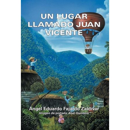 Un Lugar Llamado Juan Vicente (Hardcover)