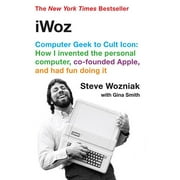Iwoz: Computer Geek to Cult Icon (Paperback)
