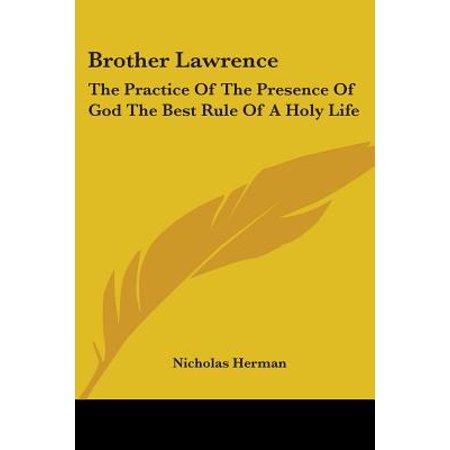 Brother Lawrence : The Practice of the Presence of God the Best Rule of a Holy (Ssas Cubes Best Practices)