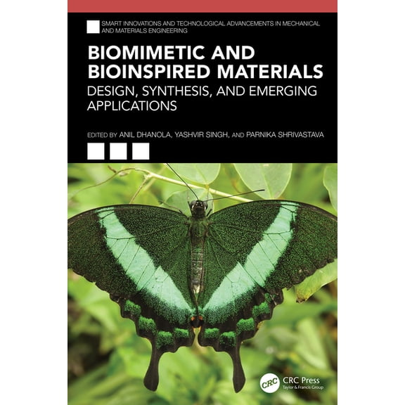 Smart Innovations and Technological Adva Biomimetic and Bioinspired Materials: Design, Synthesis, and Emerging Applications, (Hardcover)