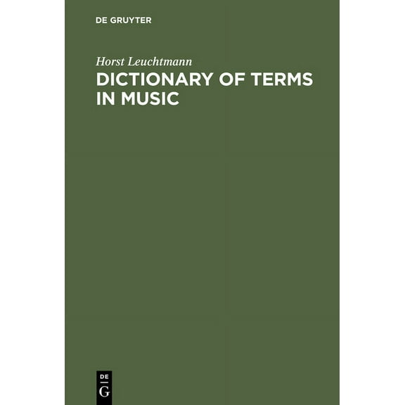 Dictionary of Terms in Music / WÃ¶rterbuch Musik: English - German, German - English, (Hardcover)