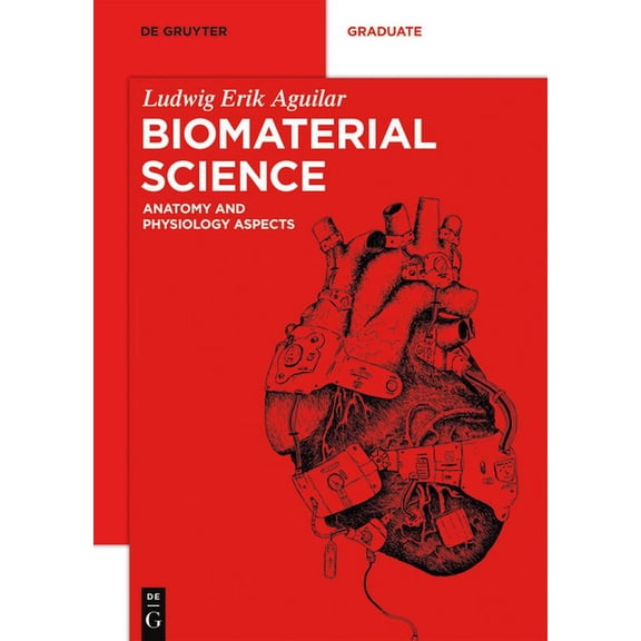 de Gruyter Textbook Biomaterial Science: Anatomy and Physiology Aspects, (Paperback)