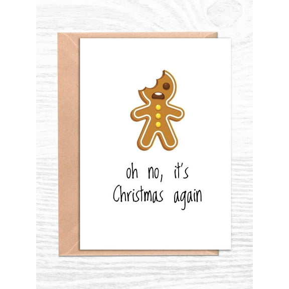 Funny Christmas Card – "Oh No, It's Christmas Again" Gingerbread Man Design – Blank Inside, Perfect for Holiday Greetings – Includes Envelope