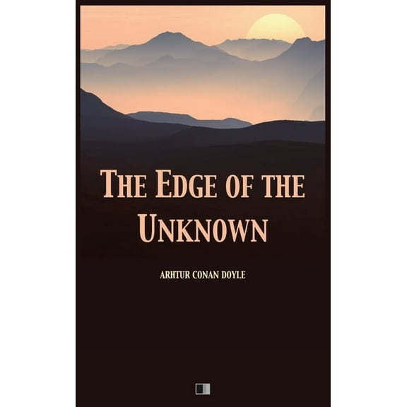 The Edge of the Unknown, (Hardcover)