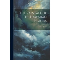 The Rainfall of The Hawaiian Islands (Paperback)