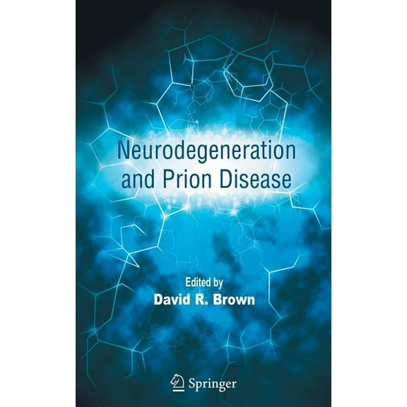 Neurodegeneration and Prion Disease, (Hardcover)