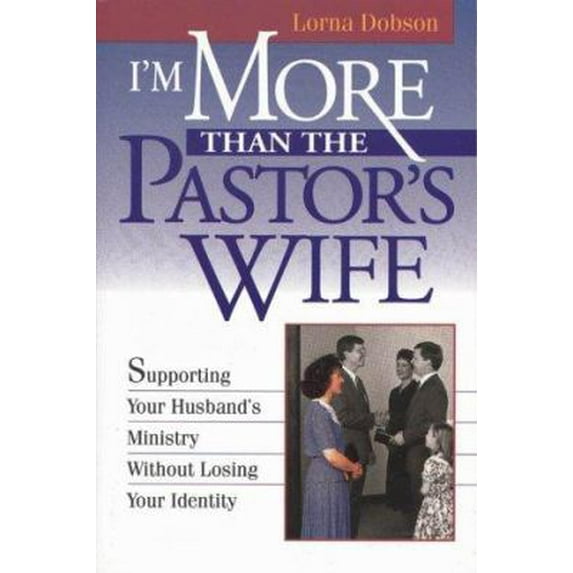 Pre-Owned I'm More Than the Pastor's Wife (Paperback) 0310485517 9780310485513
