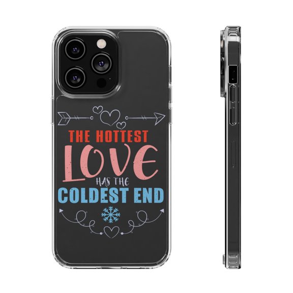 DistinctInk Clear Case for Apple iPhone 15 PRO (6.1" Screen) - Hottest Love Has The Coldest End