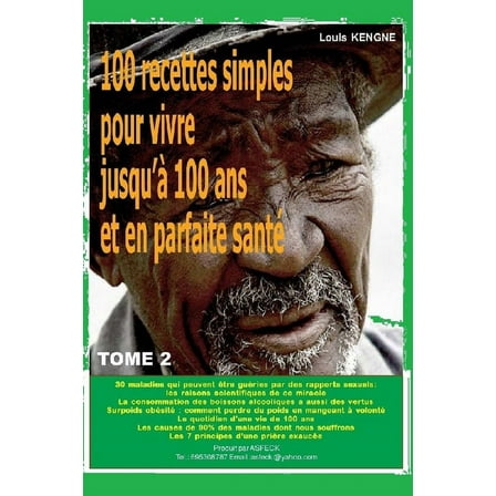 100 recettes simples pour vivre jusqu'à 100 ans et en bonne santé (Series #2) (Paperback)
