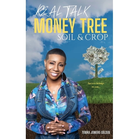Real Talk Money Tree Soil & Crop, (Hardcover)